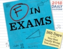Image for 2018 Daily Calendar: F in Exams