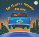 Image for Night I Followed the Dog