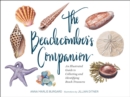 Image for Beachcomber&#39;s Companion: An Illustrated Guide to Collecting and Identifying Beach Treasures