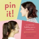 Image for Pin It!: 20 Fabulous Bobby Pin Hairstyles
