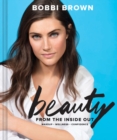 Image for Beauty from the inside out  : makeup, wellness, confidence