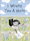 Image for I Wrote You a Note