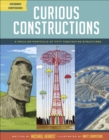 Image for Curious constructions: a peculiar portfolio of fifty fascinating structures