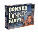 Image for Donner Dinner Party : A Rowdy Game of Frontier Cannibalism!