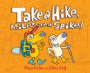 Image for Take a Hike, Miles and Spike!