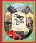Image for Tales of India  : folk tales from Bengal, Punjab, and Tamil Nadu