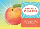 Image for You&#39;re a Peach: 8 Scratch and Sniff Notecards