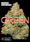 Image for Green: a pocket guide to pot