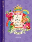 Image for All Hail the Queen: Twenty Women Who Ruled