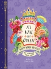 Image for All hail the queen: twenty women who ruled