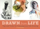 Image for Drawn from Life: Tips and Tricks for Contemporary Life Drawing