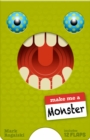 Image for Make Me a Monster