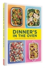 Image for Dinner&#39;s in the Oven : Simple One-Pan Meals (Easy Cookbooks, Recipes for Beginners, Gifts for Recent Grads)