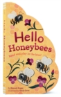 Image for Hello Honeybees : Read and play in the hive!