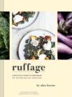 Image for Ruffage  : a practical guide to vegetables