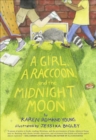 Image for A girl, a raccoon, and the midnight moon