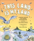 Image for This Land is My Land: A Graphic History of Big Dreams, Micronations, and Other Self-Made States