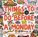 Image for Things to Do Before a Monday