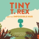 Image for Tiny T. Rex and the impossible hug