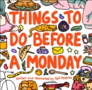 Image for Things to do before a Monday