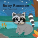 Image for Baby raccoon  : finger puppet book