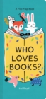 Image for Who Loves Books?