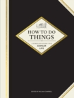 Image for How to Do Things : A Timeless Guide to a Simpler Life