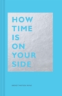 Image for How Time Is on Your Side