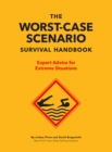 Image for The NEW Worst-Case Scenario Survival Handbook: Expert Advice for Extreme Situations