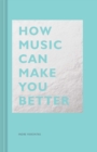 Image for How music can make you better