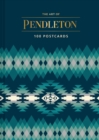 Image for The Art of Pendleton Postcard Box : 100 Postcards