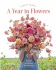Image for Floret Farm&#39;s a year in flowers