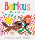 Image for Barkus: The Most Fun