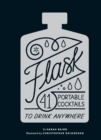 Image for Flask: 41 Portable Cocktails to Drink Anywhere
