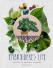 Image for Embroidered life: the art of Sarah K. Benning