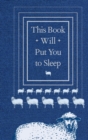 Image for This Book Will Put You to Sleep
