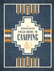 Image for The Pendleton field guide to camping