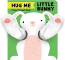 Image for Hug Me Little Bunny: Finger Puppet Book