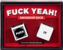 Image for Fuck Yeah! Decision Dice