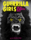 Image for Guerrilla girls  : the art of behaving badly