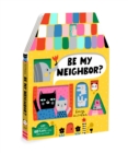Image for Be My Neighbor?