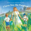 Image for I Love You the Purplest