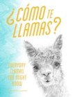 Image for ÅCâomo te llamas?: everyday llamas you might know