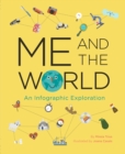 Image for Me and the World: An Infographic Exploration
