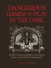 Image for Dangerous Games to Play in the Dark