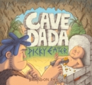 Image for Cave Dada Picky Eater
