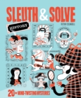 Image for Sleuth &amp; solve  : history