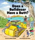 Image for Does a Bulldozer Have a Butt?