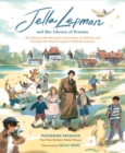 Image for Jella Lepman and Her Library of Dreams