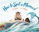 Image for How to Spot a Mermaid